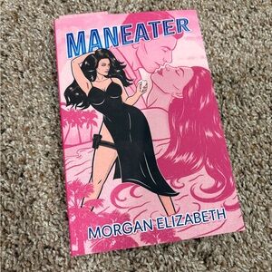 Maneater Paperback Book by Morgan Elizabeth Signed by the Author!